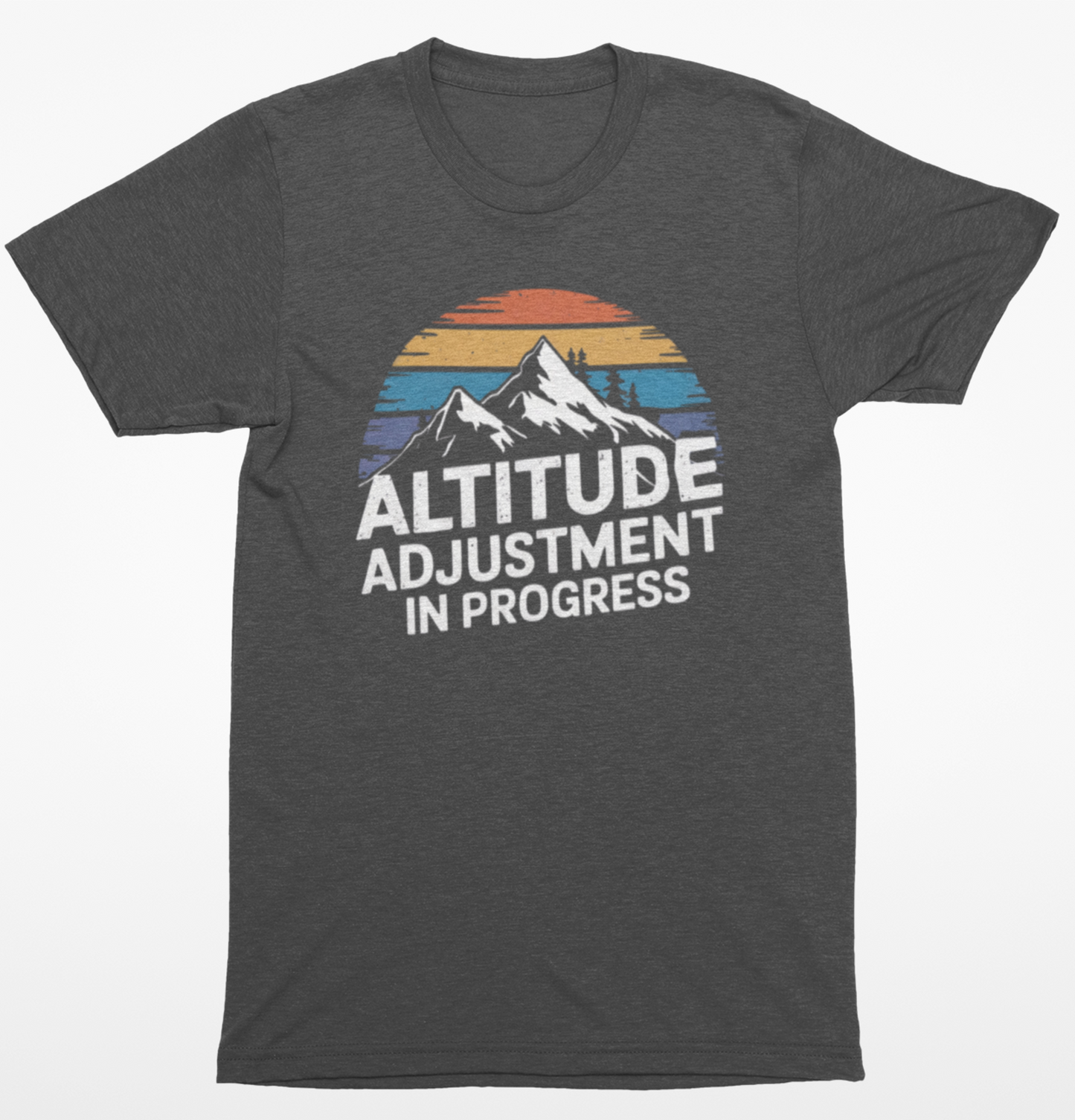 Altitude Adjustment T-Shirt