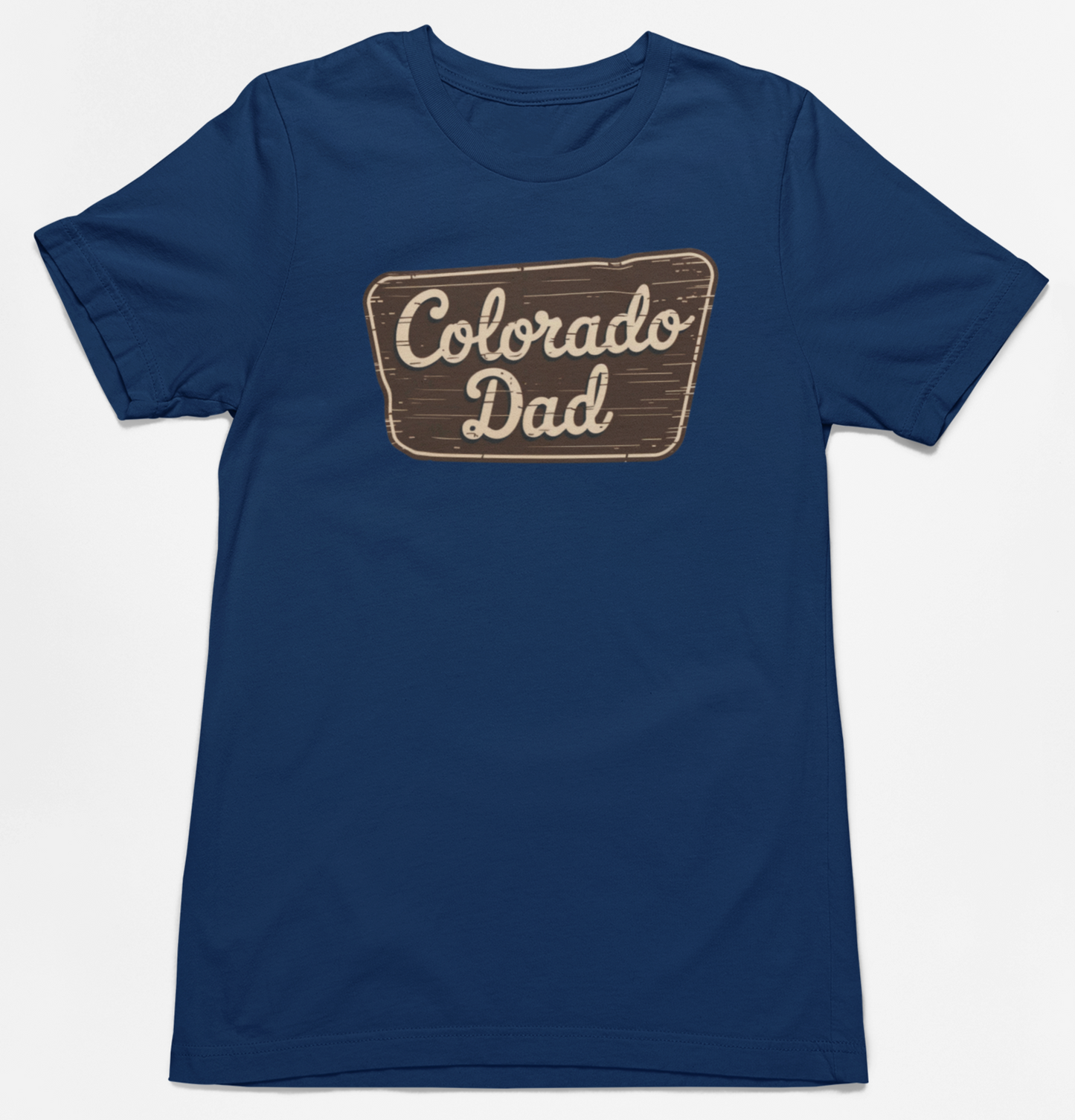 Colorado Dad Sign T-Shirt
