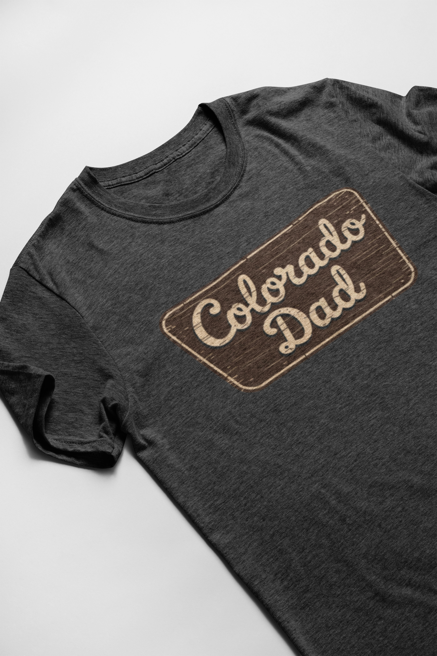 Colorado Dad Sign T-Shirt