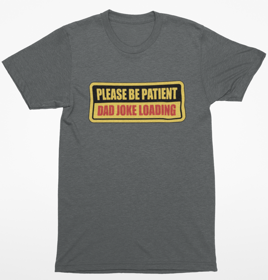 Dad Joke Loading T-Shirt