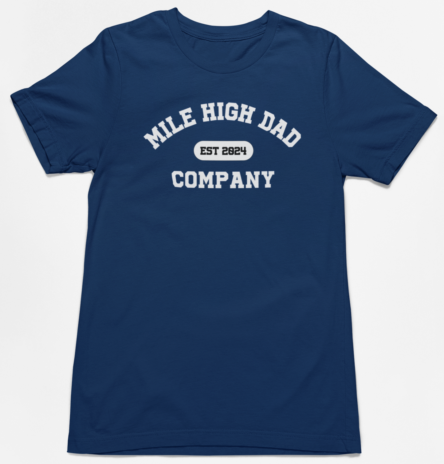 Mile High Dad Company T-Shirt