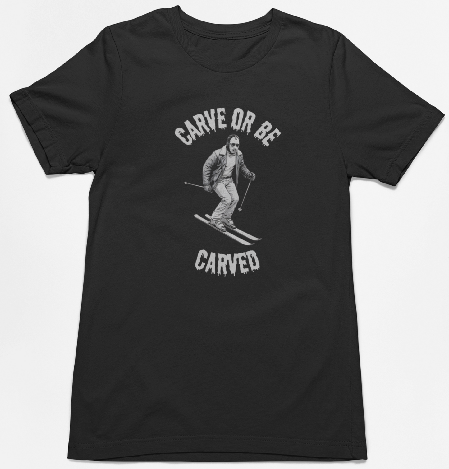 Carve or Be Carved T-Shirt